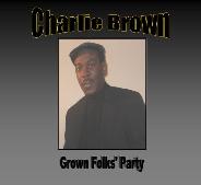 Charlie Brown "Grown Folks Party" (CLM)