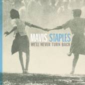 Mavis Staples "We'll Never Turn Back" (Anti)