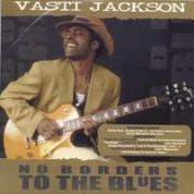 Vasti Jackson "No Borders To The Blues" (VJM)