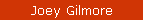 Joey Gilmore