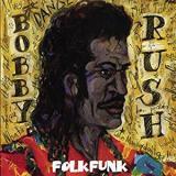 bobby rush folk funk
