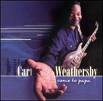 carl weathersby come to papa.jpg