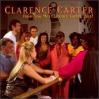 "Have You Met Clarence Carter Yet?" (Ichiban 1992)