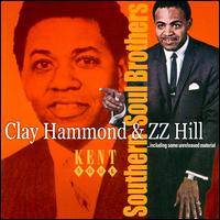 clay hammond zz hill <em> "Southern Soul Brothers" (Kent 2000)