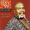 Dicky Williams "Did The Dog (Get It All)?" (Blues Recount 2003)