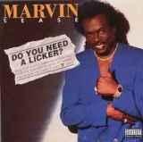 Marvin Sease Do You Need A Licker?