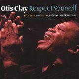 Otis Clay "Respect Yourself" (Blind Pig)